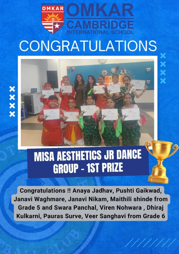 Congratulations on a Stellar Performance at MISA Aesthetics Competition! Dear Parents, We are thrilled to announce that our students from Grades 5 and 6 have brought home the 1st Prize in Folk Dance (Junior Group) at the MISA Aesthetics Interschool Competition held today at Universal School, Ghatkopar! We also extend our heartfelt appreciation to all our participants from the Senior Dance Group, Music Group (Jr & Sr), Terrarium making, Shoe designing and Dessert Making categories. Your hard work, creativity, and dedication have made us immensely proud, regardless of the outcome. Every participant’s effort contributes to the spirit of learning and excellence, and we applaud their commitment to representing our school with such passion. Let’s continue to celebrate our achievements and support each other in future endeavors!